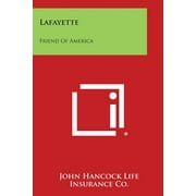 Lafayette : Friend of America