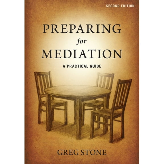 Preparing for Mediation: A Practical Guide, (Paperback)
