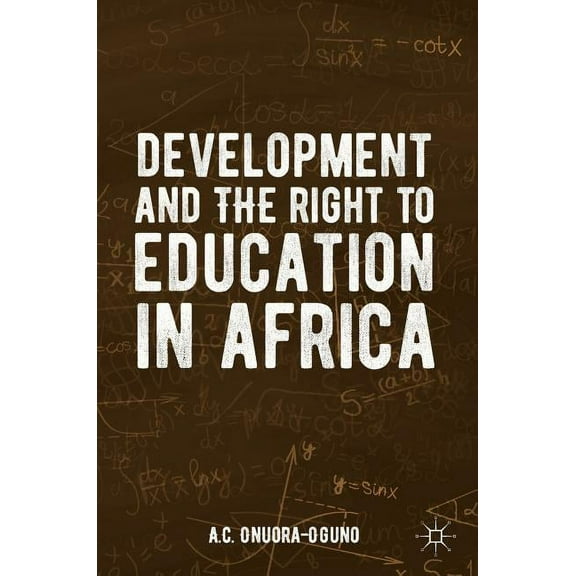 Development and the Right to Education in Africa, (Hardcover)