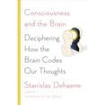 thumbnail image 1 of Pre-Owned Consciousness and the Brain: Deciphering How the Brain Codes Our Thoughts (Hardcover) by Stanislas Dehaene, 1 of 1