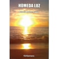 thumbnail image 1 of Húmeda luz, de Antonia Robles Aragón , Fontamara, Blanda, 1 of 2