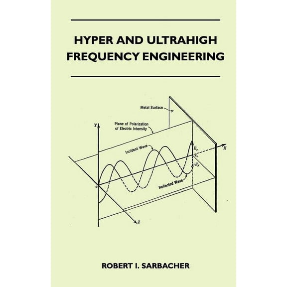 Hyper And Ultrahigh Frequency Engineering (Paperback)