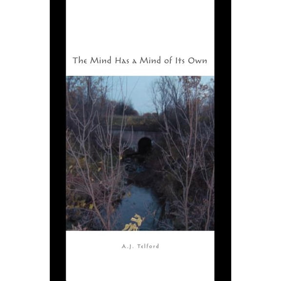 The Mind Has a Mind of Its Own, (Paperback)