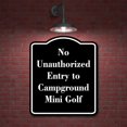 thumbnail image 2 of No Unauthorized Entry to Campground Mini Golf BLACK Aluminum Composite Sign 20''x24'', 2 of 9
