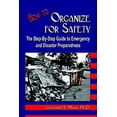 thumbnail image 1 of Pre-Owned How to Organize for Safety : The Step-By-Step Guide to Emergency and Disaster Preparedness, 1 of 1