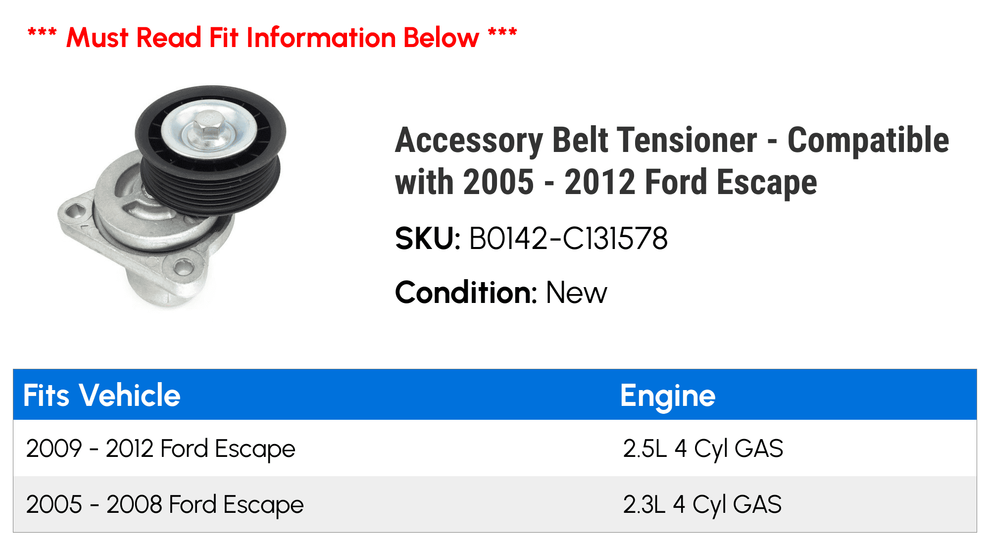Accessory Belt Tensioner - Compatible with 2005 - 2012 Ford Escape 2006 2007 2008 2009 2010 2011