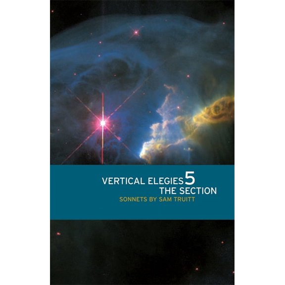 Contemporary Poetry Vertical Elegies 5: The Section: Sonnets, (Paperback)