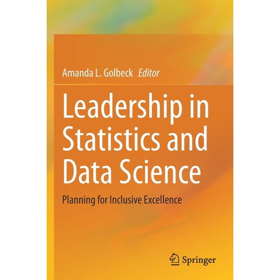 Leadership in Statistics and Data Science: Planning for Inclusive Excellence, (Paperback)