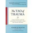 thumbnail image 1 of The Tao of Trauma: A Practitioner's Guide for Integrating Five Element Theory and Trauma Treatment, 1 of 3