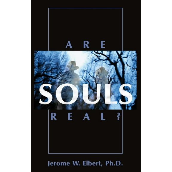 Are Souls Real?, (Hardcover)