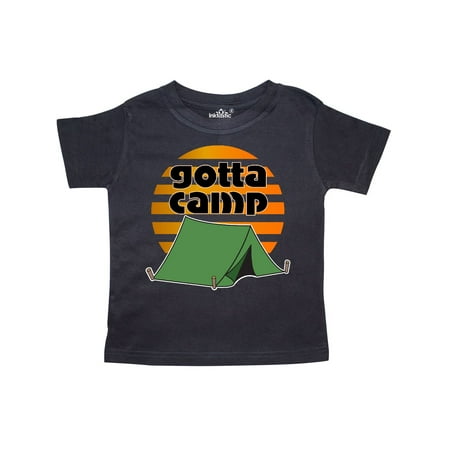 

Inktastic Camping Tent Gotta Camp Gift Toddler Boy or Toddler Girl T-Shirt