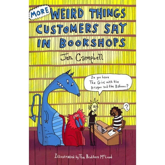 More Weird Things Customers Say in Bookshops