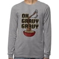 thumbnail image 2 of Oh Gravy Gravy Long Sleeve Shirt Unisex 5X-Large Grey, 2 of 5