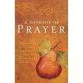 thumbnail image 1 of Pre-Owned A Daybook of Prayer: Meditations, Scriptures, and Prayers to Draw Near to the Heart of God (Paperback) 0849918979 9780849918971, 1 of 1