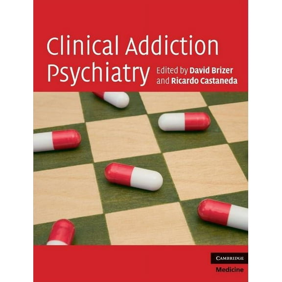 Cambridge Medicine (Hardcover) Clinical Addiction Psychiatry, (Hardcover)
