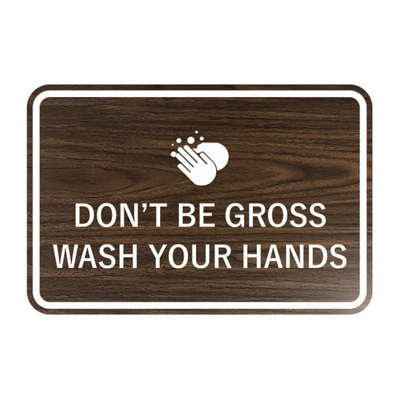 Classic Framed Don't Be Gross Wash Your Hand Sign (Walnut) - Medium