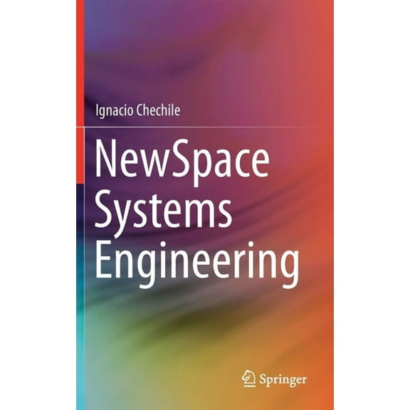 Newspace Systems Engineering, (Hardcover)