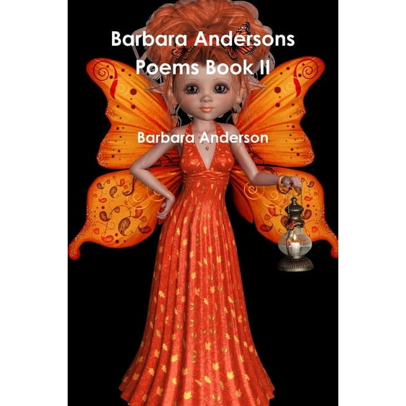 Barbara Andersons Poems Book II, (Paperback)