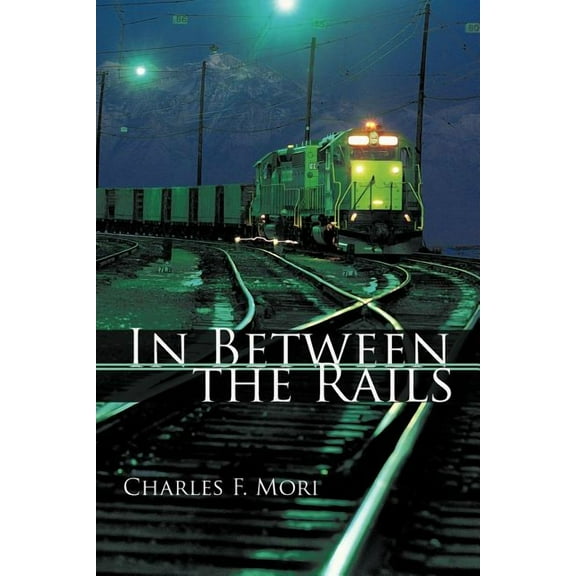 In Between the Rails (Paperback)