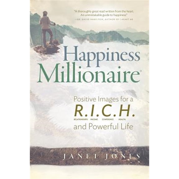 Pre-Owned Happiness Millionaire: Positive Images for a R.I.C.H and Powerful Life (Paperback)