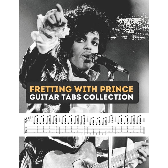 Fretting with Prince: Guitar Tabs Collection, (Paperback)