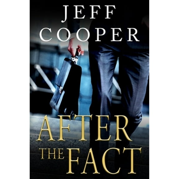 After the Fact (Paperback) by Jeff Cooper