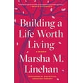 thumbnail image 1 of Building a Life Worth Living: A Memoir, 1 of 1