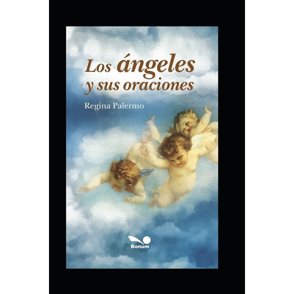 Los ï¿½ngeles Y Sus Oraciones (Paperback)