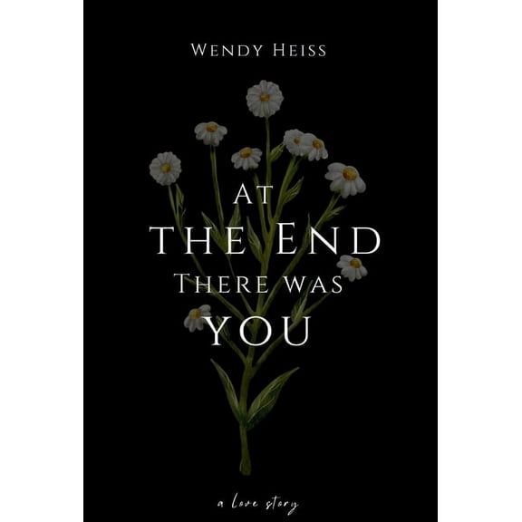 At the end there was you (Hardcover)