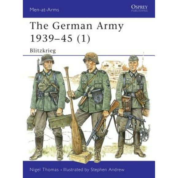 Pre-Owned The German Army 1939-45 (1): Blitzkrieg (Paperback 9781855326392) by Dr. Nigel Thomas