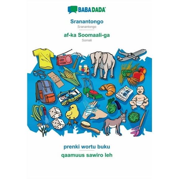 BABADADA, Sranantongo - af-ka Soomaali-ga, prenki wortu buku - qaamuus sawiro leh : Sranantongo - Somali, visual dictionary (Paperback)
