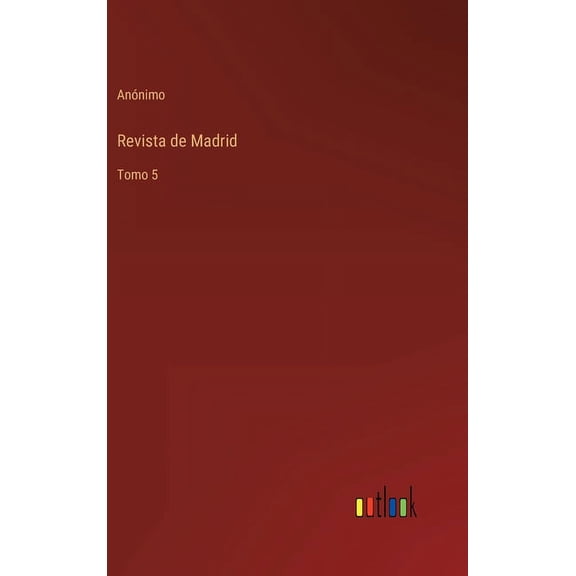 Revista de Madrid: Tomo 5 (Hardcover)