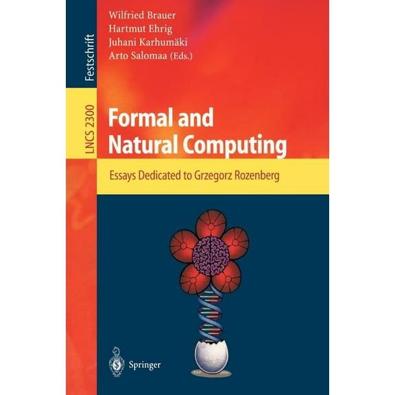 Lecture Notes in Computer Science Formal and Natural Computing: Essays Dedicated to Grzegorz Rozenberg, Book 2300, (Paperback)