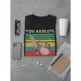 thumbnail image 3 of Smartprints Mens Graphic Tee Black - You Axolotl Questions 100% Cotton Regular Fit, 3 of 4