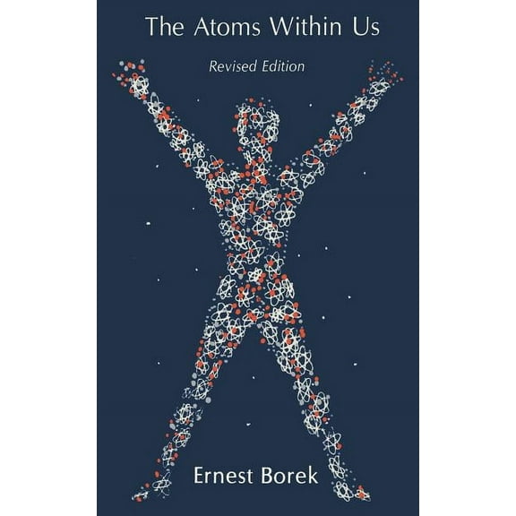 The Atoms Within Us, (Paperback)