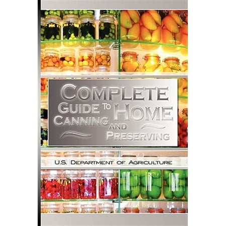 Pre-Owned Complete Guide To Home Canning And Preserving