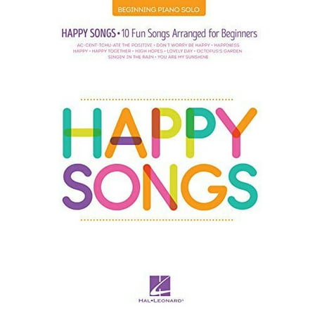 Happy Songs: 10 Fun Songs Arranged for Beginning Piano Solo (Paperback)