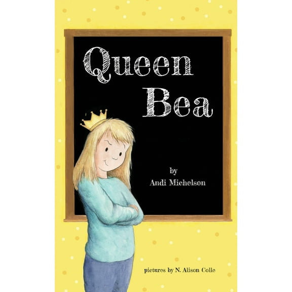 The Baxter School Kids Queen Bea, Book 1, (Paperback)