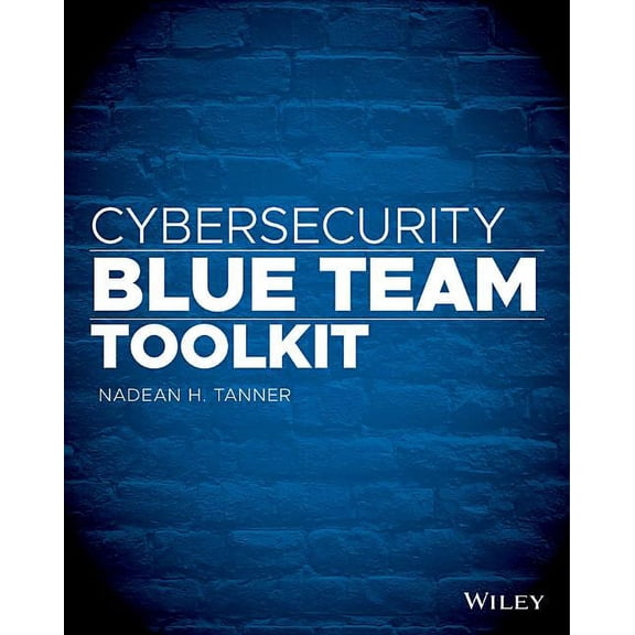 Cybersecurity Blue Team Toolkit, (Paperback)