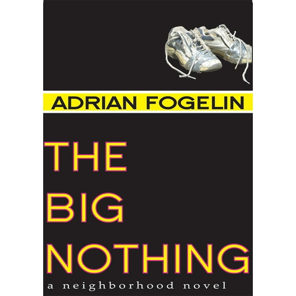 Neighborhood Novels The Big Nothing, (Paperback)