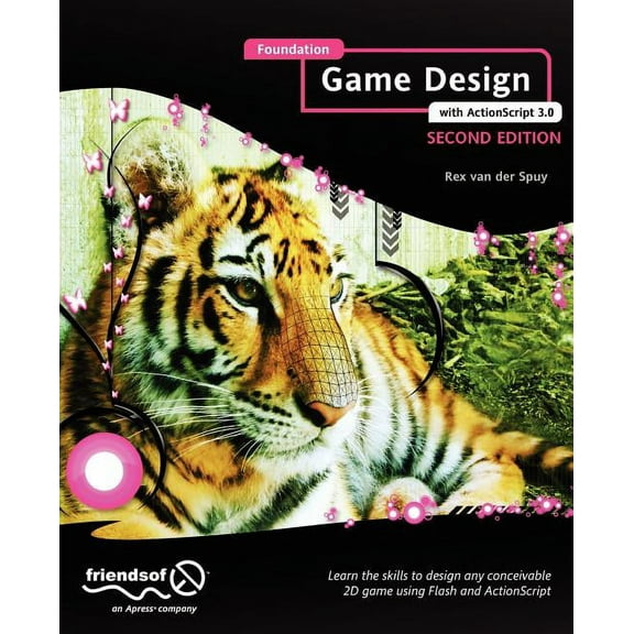 Foundation Game Design with ActionScript 3.0, (Paperback)