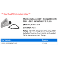 thumbnail image 2 of Thermostat Assembly - Compatible with 2009 - 2013 INFINITI G37 3.7L V6 2010 2011 2012, 2 of 2