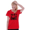 thumbnail image 3 of Funny I'm On a Boat Fishing Joke Womens Slim Fit Graphic Tee Brisco Brands S, 3 of 5