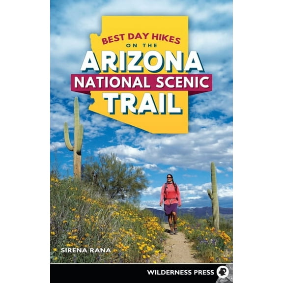 Best Day Hikes on the Arizona National Scenic Trail (Paperback)