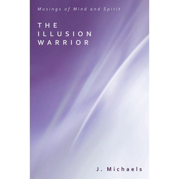 The Illusion Warrior (Paperback)