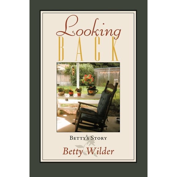 Looking Back: Betty's Story, (Paperback)
