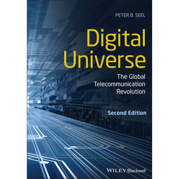 Pre-Owned Digital Universe: The Global Telecommunication Revolution (Paperback) 1119630940 9781119630944