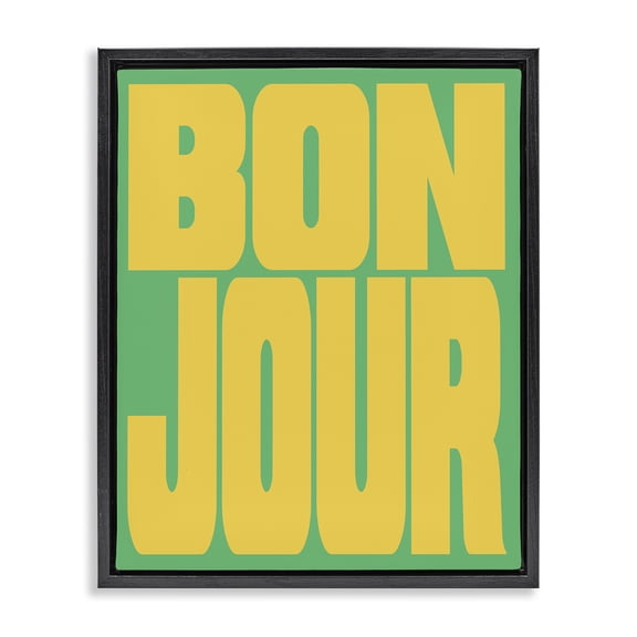 Stupell Industries Bonjour Yellow & Green Quotes and Sayings Painting Black Floater Framed Canvas Art Print Wall Art, 17 x 21