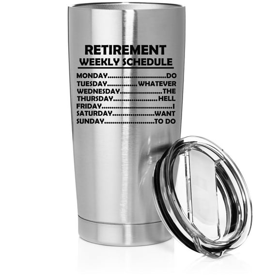 Smooth Body Tumbler Stainless Steel Vacuum Insulated Travel Mug Cup Gift Retired Schedule Funny Retirement Gift (Stainless Steel, 20 oz)