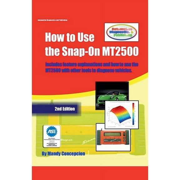 How to Use the Snap-On MT2500, (Paperback)